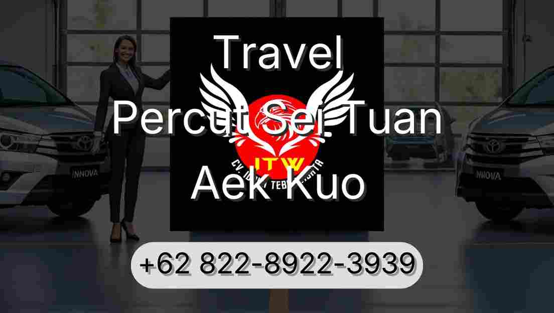 Travel Percut Sei Tuan Aek Kuo