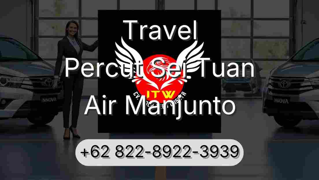Travel Percut Sei Tuan Air Manjunto