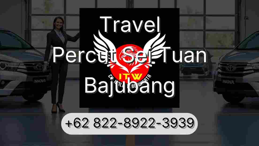 Travel Percut Sei Tuan Bajubang