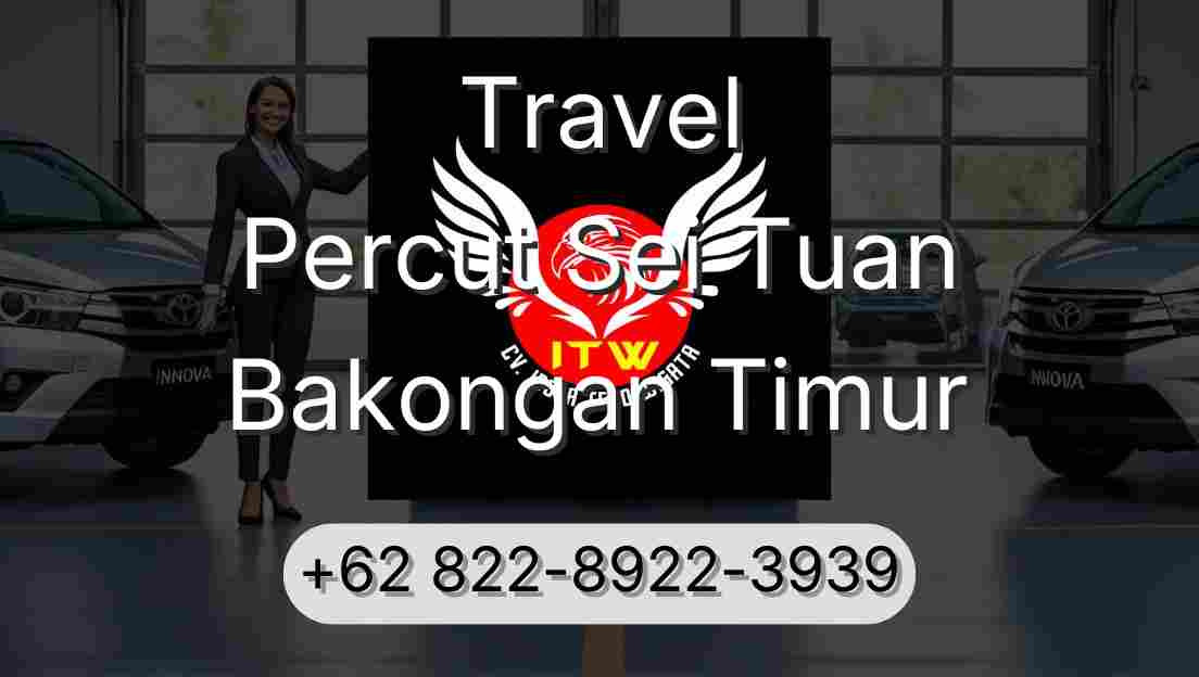 Travel Percut Sei Tuan Bakongan Timur