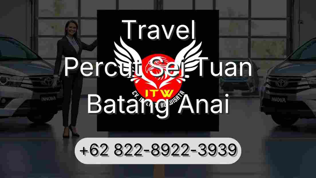Travel Percut Sei Tuan Batang Anai