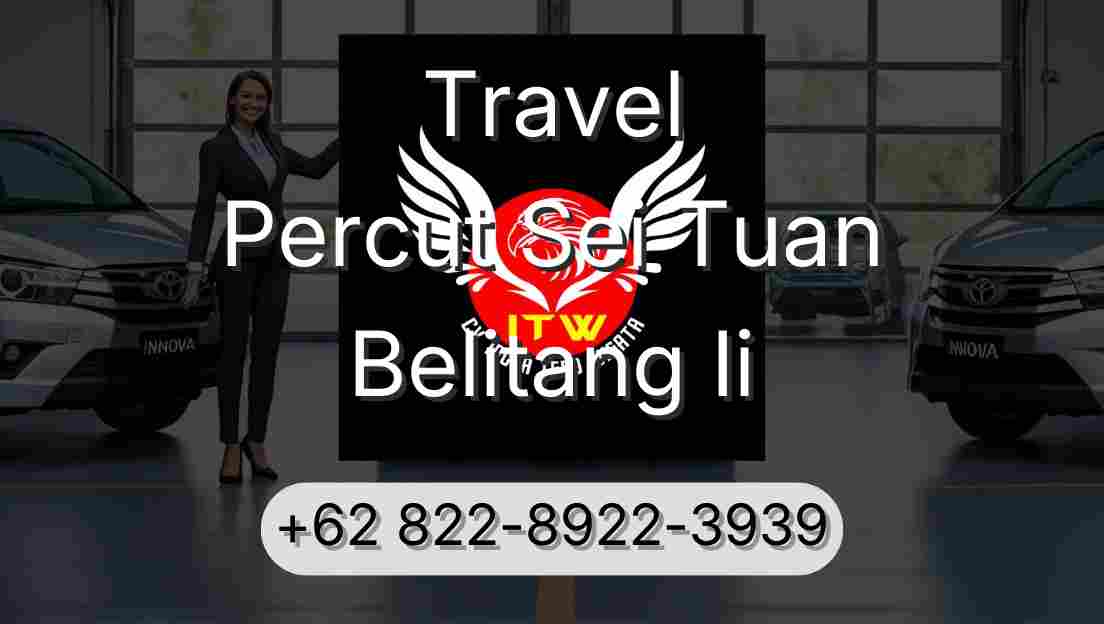 Travel Percut Sei Tuan Belitang Ii