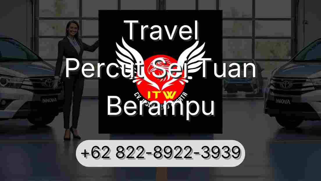 Travel Percut Sei Tuan Berampu