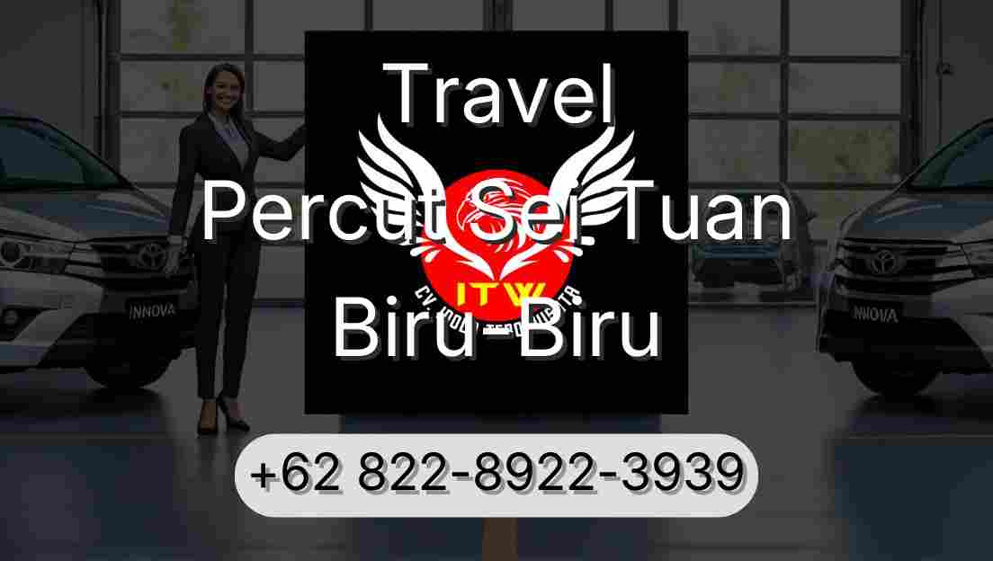Travel Percut Sei Tuan Biru-Biru