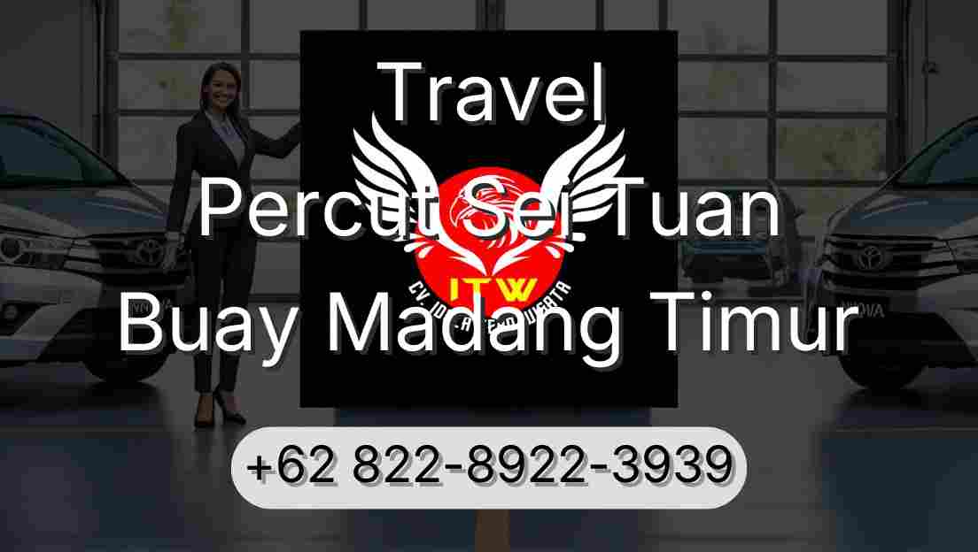 Travel Percut Sei Tuan Buay Madang Timur