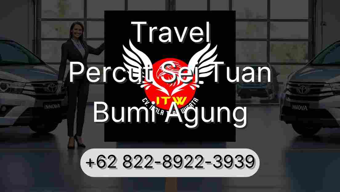 Travel Percut Sei Tuan Bumi Agung