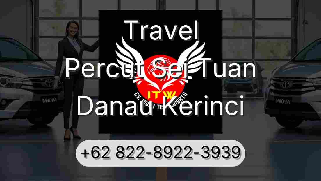 Travel Percut Sei Tuan Danau Kerinci