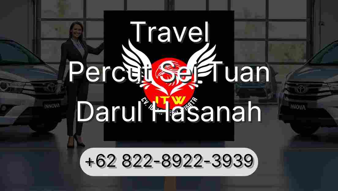 Travel Percut Sei Tuan Darul Hasanah