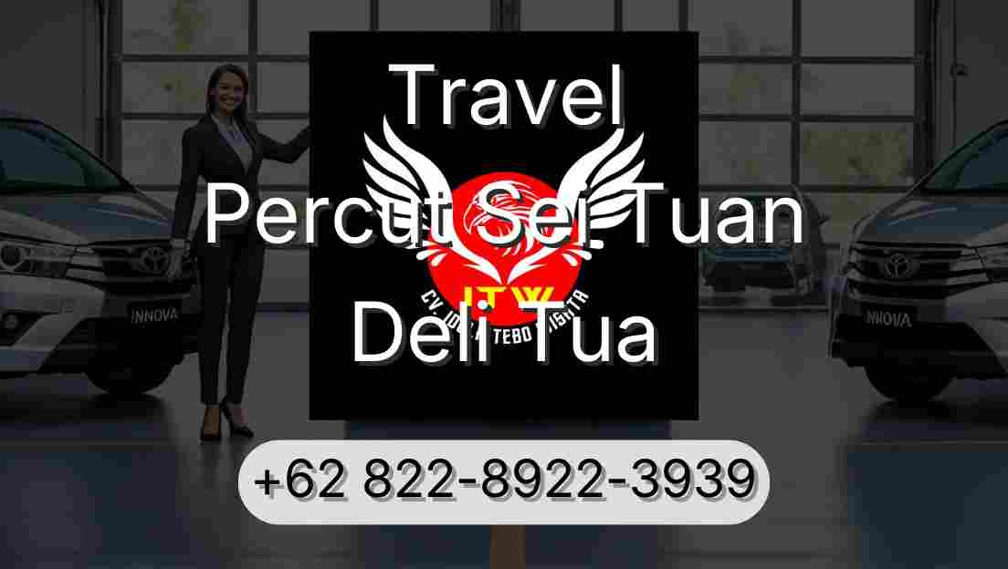 Travel Percut Sei Tuan Deli Tua