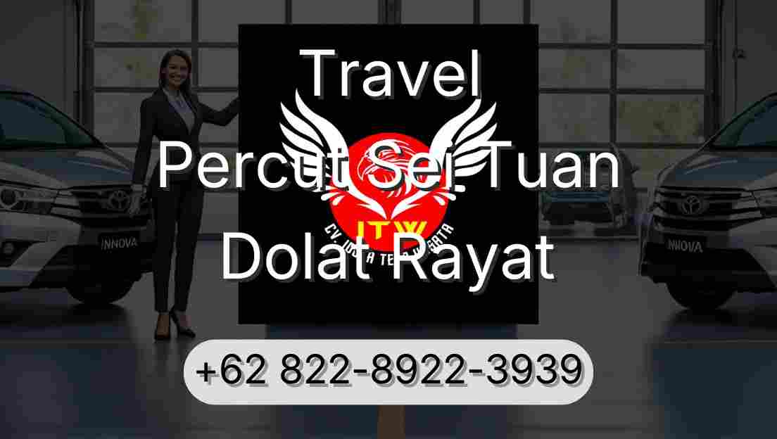 Travel Percut Sei Tuan Dolat Rayat