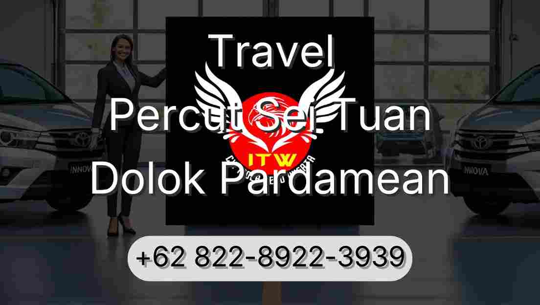Travel Percut Sei Tuan Dolok Pardamean