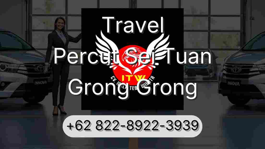Travel Percut Sei Tuan Grong Grong