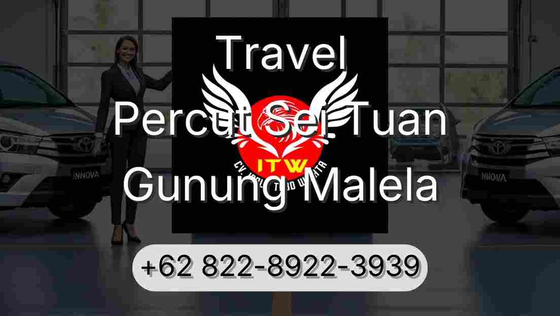 Travel Percut Sei Tuan Gunung Malela