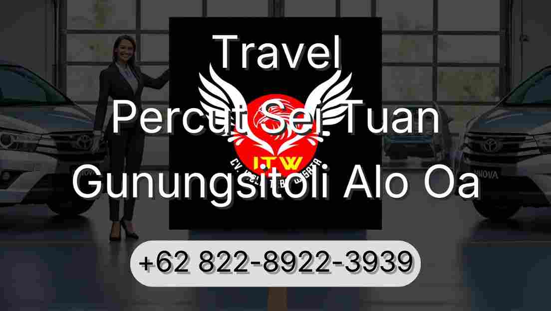 Travel Percut Sei Tuan Gunungsitoli Alo Oa