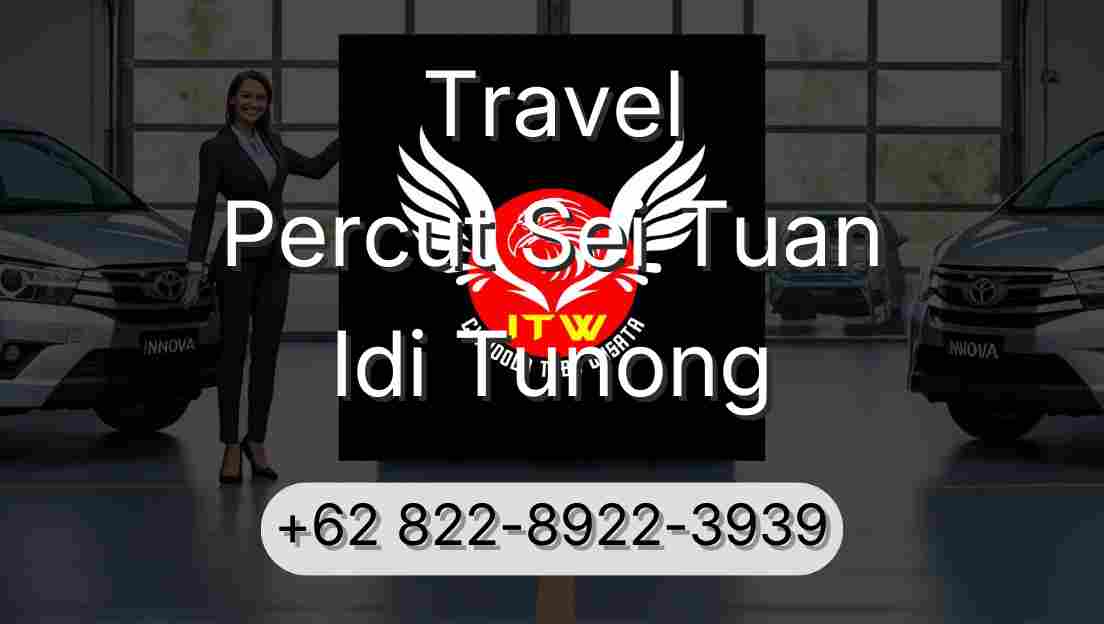 Travel Percut Sei Tuan Idi Tunong
