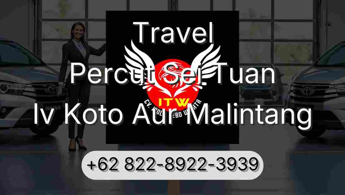 Travel Percut Sei Tuan Iv Koto Aur Malintang