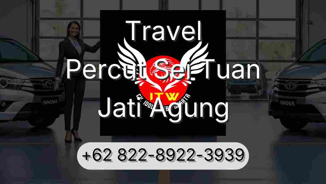 Travel Percut Sei Tuan Jati Agung