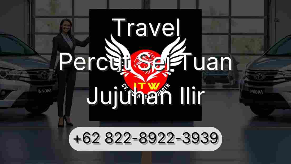 Travel Percut Sei Tuan Jujuhan Ilir
