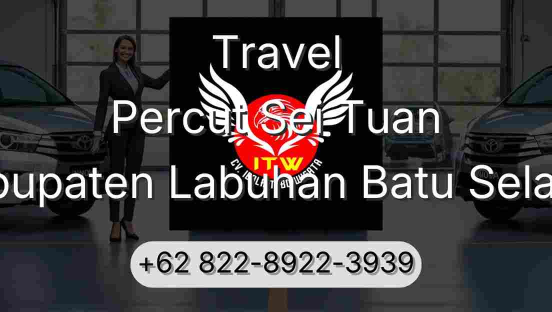Travel Percut Sei Tuan Kabupaten Labuhan Batu Selatan