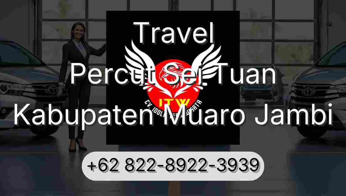 Travel Percut Sei Tuan Kabupaten Muaro Jambi