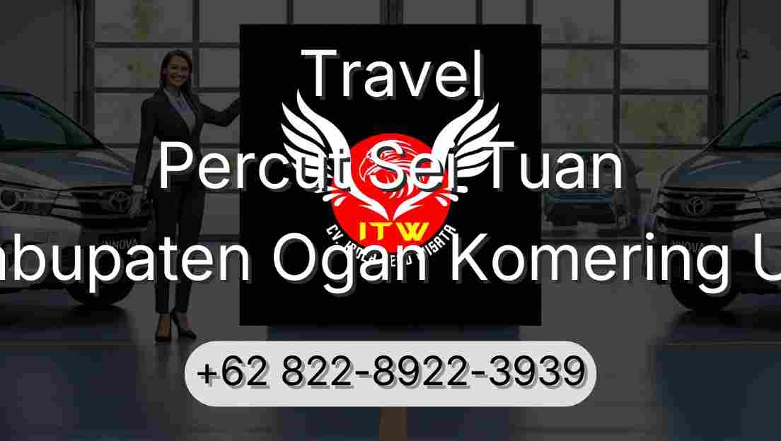 Travel Percut Sei Tuan Kabupaten Ogan Komering Ulu