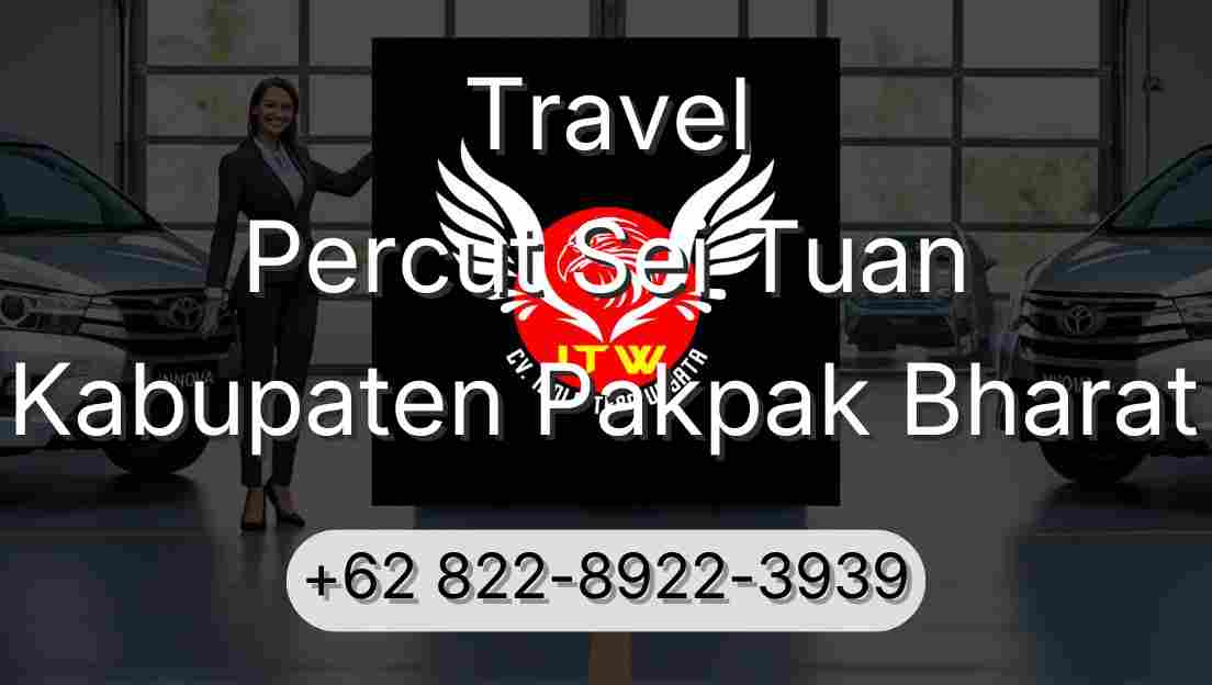 Travel Percut Sei Tuan Kabupaten Pakpak Bharat