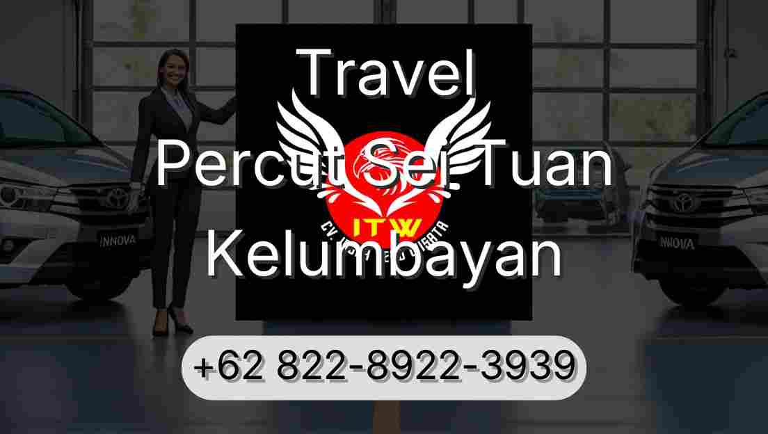 Travel Percut Sei Tuan Kelumbayan