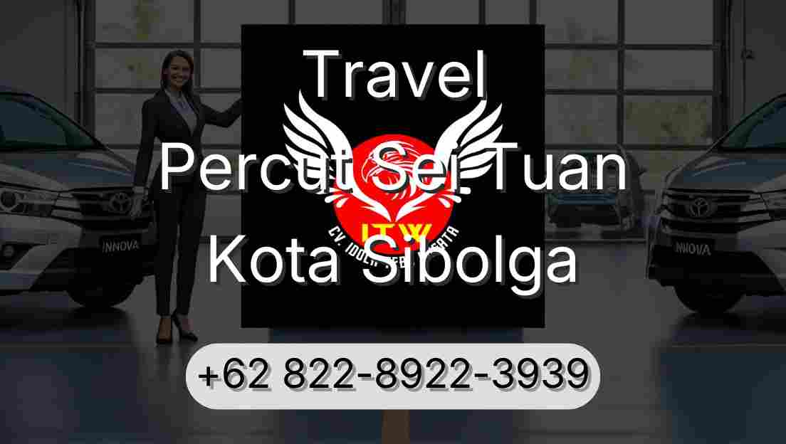Travel Percut Sei Tuan Kota Sibolga
