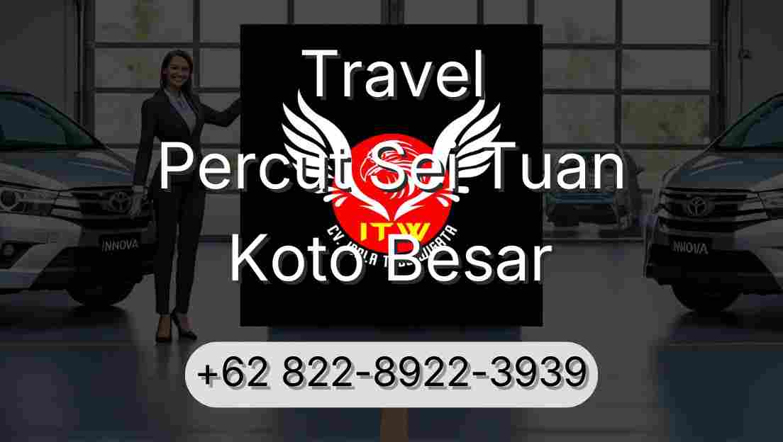 Travel Percut Sei Tuan Koto Besar