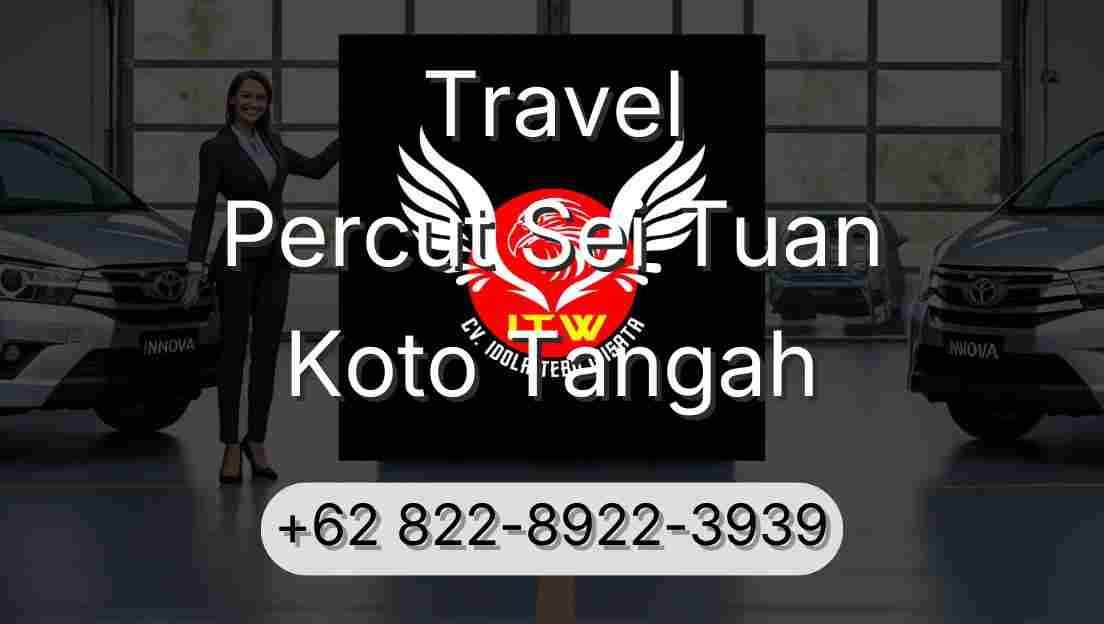 Travel Percut Sei Tuan Koto Tangah