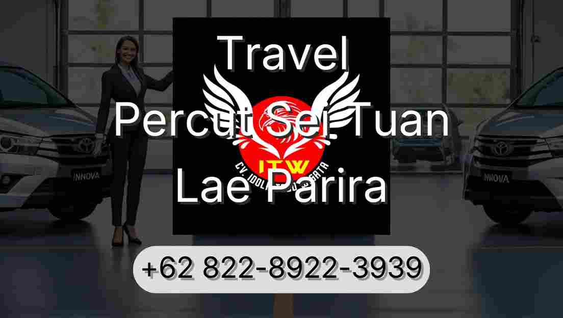 Travel Percut Sei Tuan Lae Parira