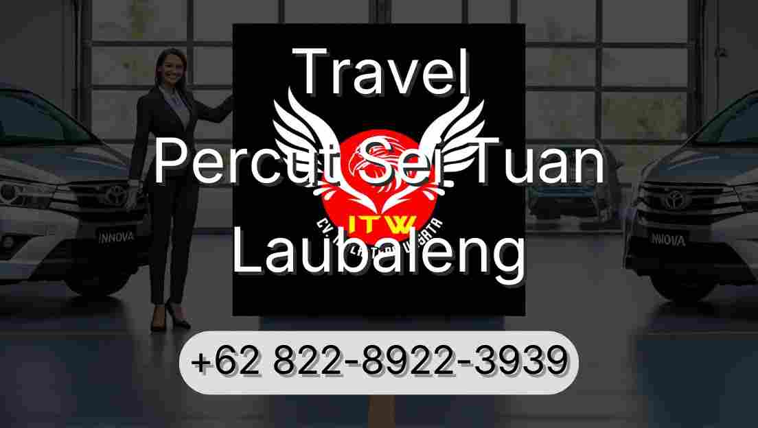 Travel Percut Sei Tuan Laubaleng