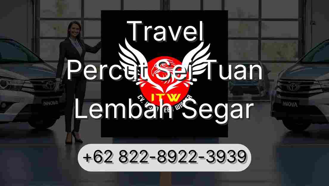 Travel Percut Sei Tuan Lembah Segar
