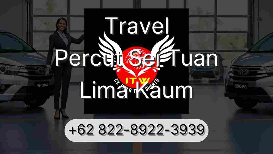 Travel Percut Sei Tuan Lima Kaum