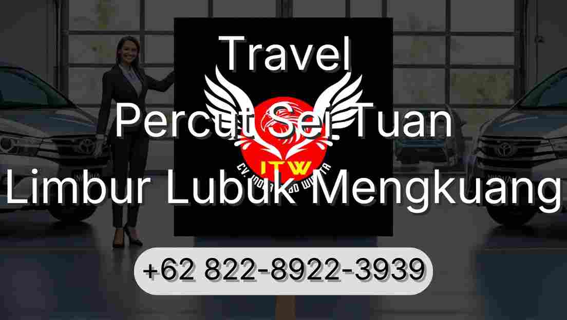 Travel Percut Sei Tuan Limbur Lubuk Mengkuang