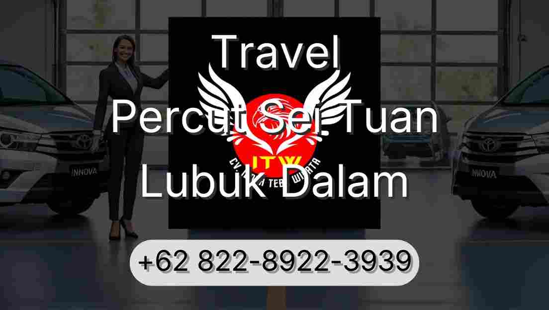 Travel Percut Sei Tuan Lubuk Dalam