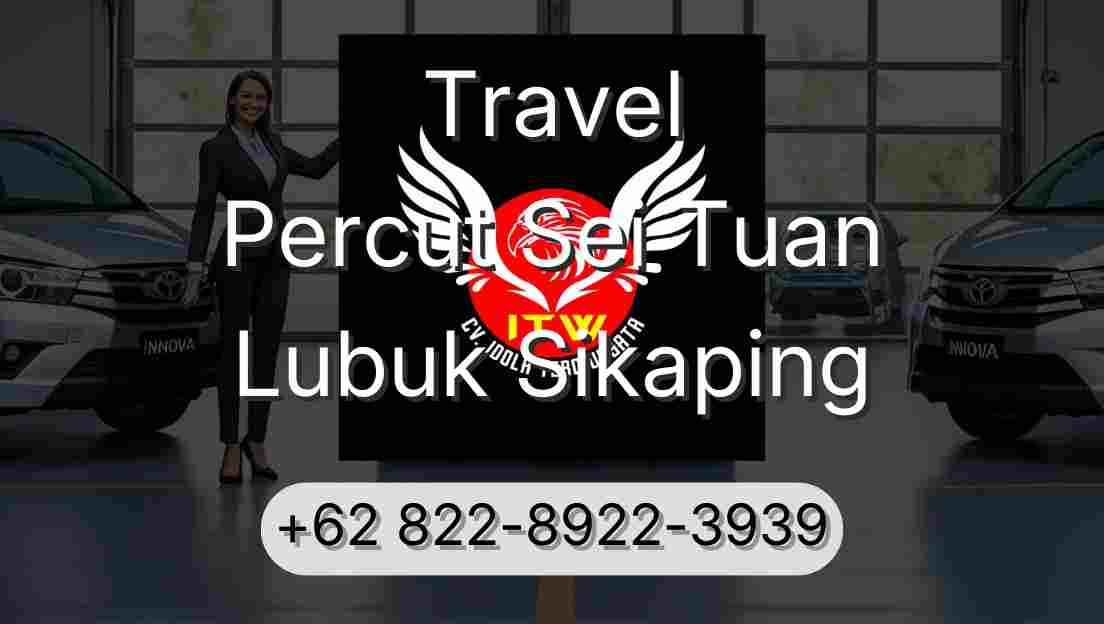 Travel Percut Sei Tuan Lubuk Sikaping