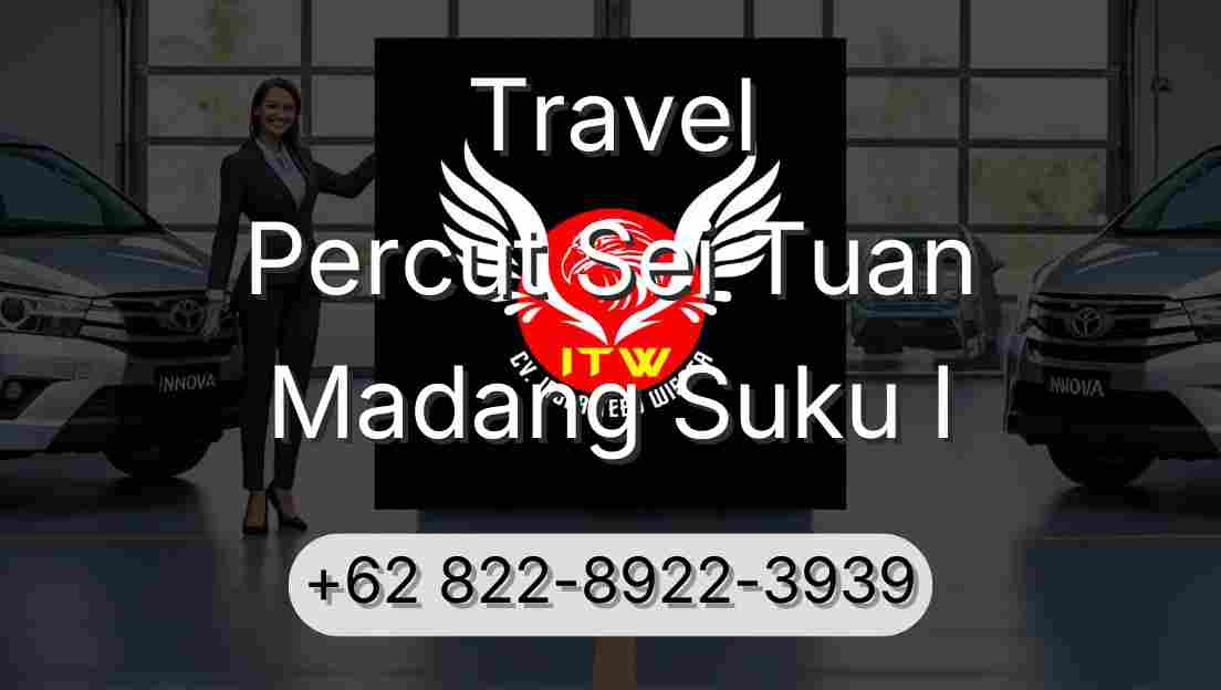 Travel Percut Sei Tuan Madang Suku I