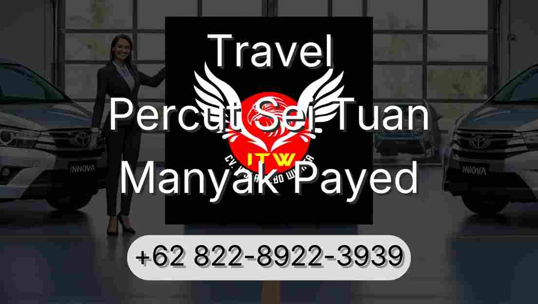 Travel Percut Sei Tuan Manyak Payed