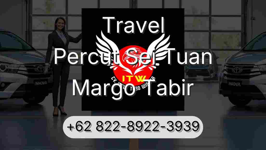 Travel Percut Sei Tuan Margo Tabir