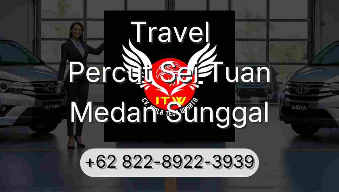 Travel Percut Sei Tuan Medan Sunggal