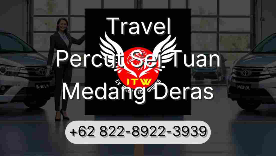 Travel Percut Sei Tuan Medang Deras