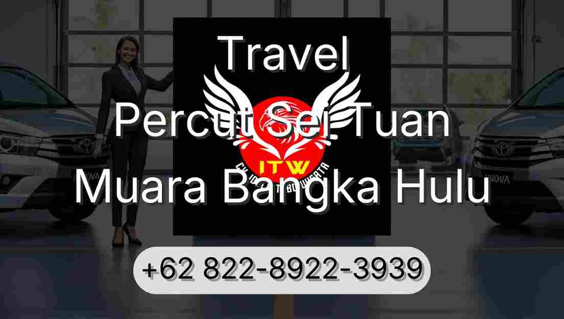 Travel Percut Sei Tuan Muara Bangka Hulu