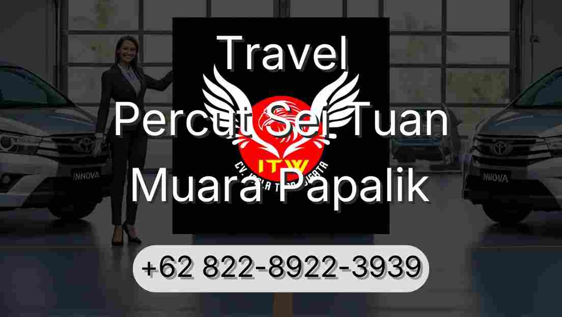 Travel Percut Sei Tuan Muara Papalik