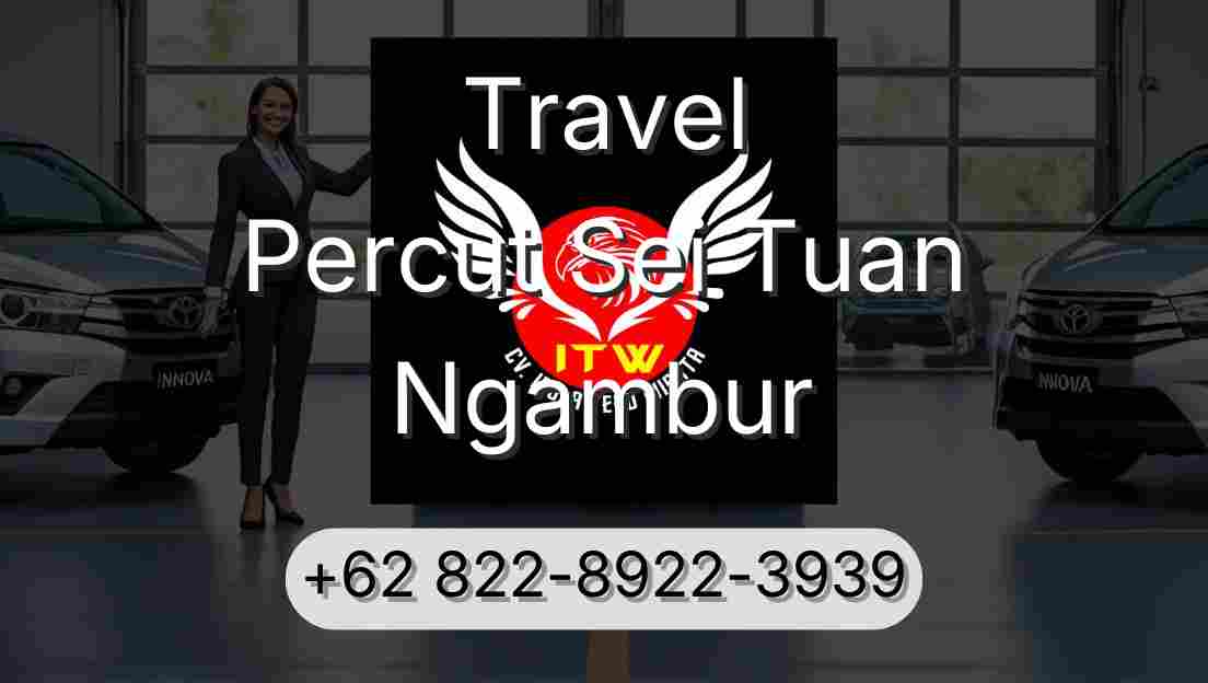 Travel Percut Sei Tuan Ngambur