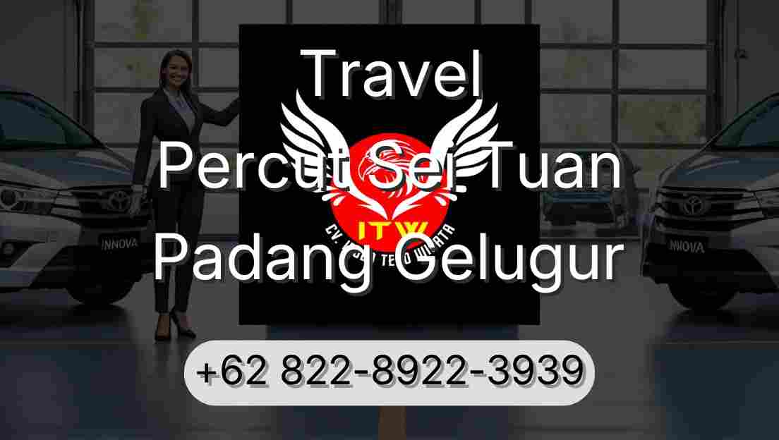 Travel Percut Sei Tuan Padang Gelugur