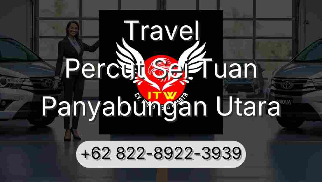 Travel Percut Sei Tuan Panyabungan Utara
