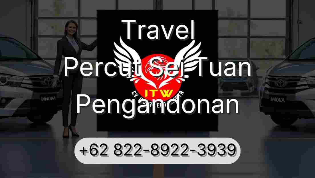 Travel Percut Sei Tuan Pengandonan