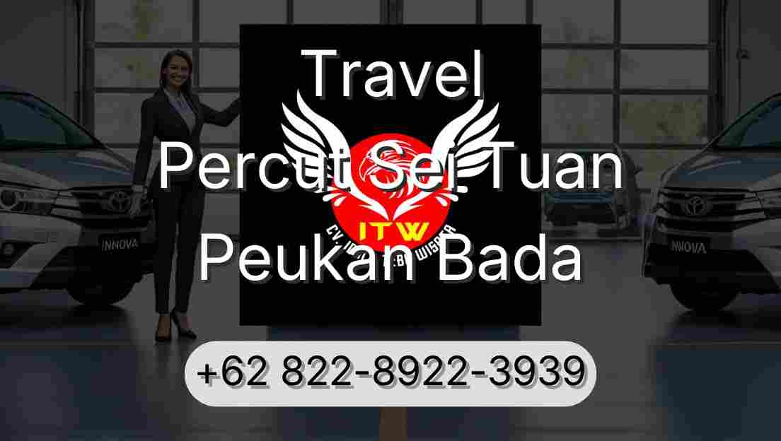 Travel Percut Sei Tuan Peukan Bada