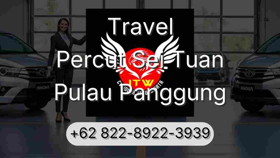 Travel Percut Sei Tuan Pulau Panggung